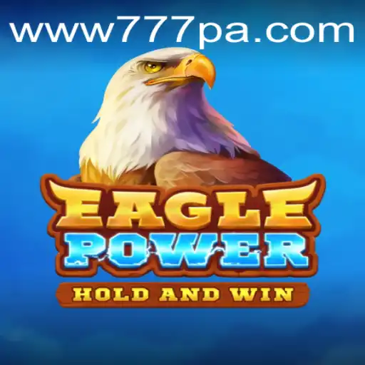 EaglePower: Immerse Yourself in the Thrilling World of 777PA Gaming