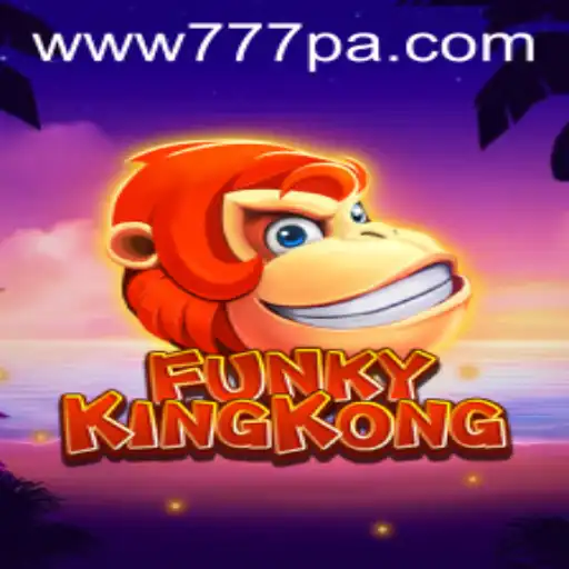 Unveiling the Excitement of FunkyKingKong: A New Era of Gaming with 777PA
