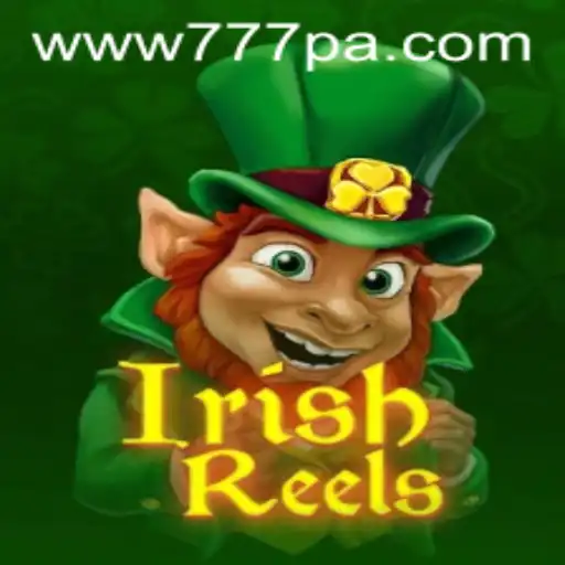Discover the Thrilling World of IrishReels with 777PA