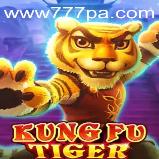 KungFuTiger: Unleashing the Power of Martial Arts in Gaming with 777PA