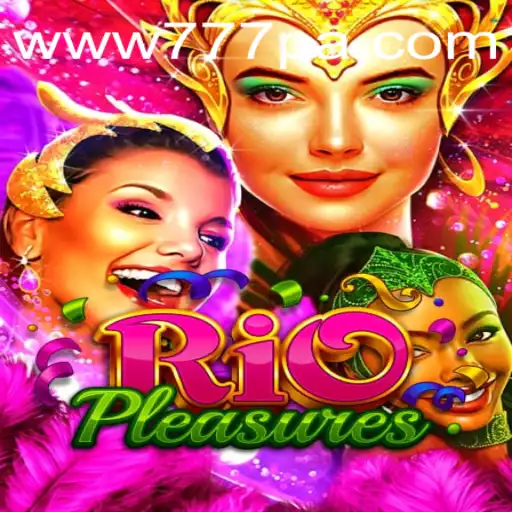 Discover the Exciting World of RioPleasures: A Comprehensive Guide