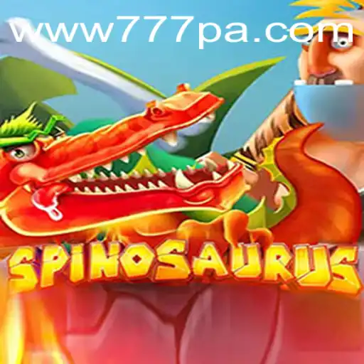 Discover the Thrilling World of Spinosaurus: An Exciting Gaming Adventure with 777PA