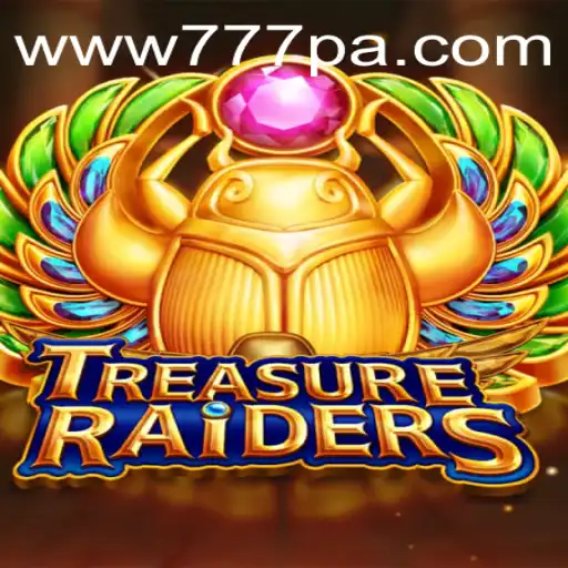 Discover the Thrilling World of TREASURERAIDERS: A Comprehensive Guide with 777PA Insights
